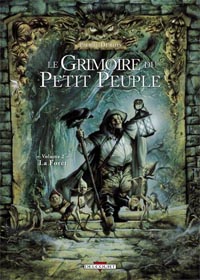 Le Grimoire du Petit Peuple : Là Forêt #2 [2005]