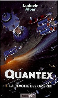 Quantex : La Révolte des ombres #2 [2003]