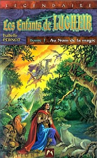 Les Enfants de Lugheir : Au Nom de la Magie #1 [2000]