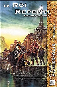 La Clef des Mondes : Le Roi Repenti #3 [2004]