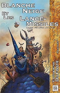 Quand les Dieux buvaient... : Blanche-Neige et les lance-missiles #1 [2001]