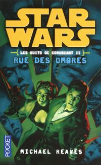 Les nuits de coruscant II : Rue des ombres - Roman