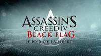 Assassin's Creed IV : Black Flag - Le Prix de la Liberté #4 [2013]