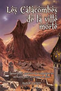 Les Catacombes de la Ville Morte [2015]