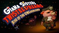 Giana Sisters : Twisted Dreams - Rise of the Owlverlord [2013]