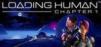 Loading Human : Chapter 1 - PSN