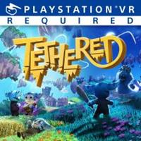 Tethered - PSN