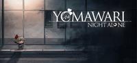 Yomawari : Night Alone - PC