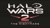 Halo Wars 2 : Awakening the Nightmare #2 [2017]
