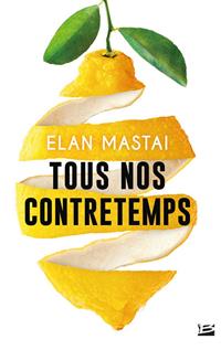 Tous nos contretemps #1 [2017]