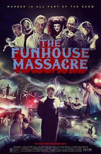 The funhouse massacre : Massacre au palais du rire [2017]