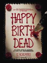 Happy Deathday : Happy Birthdead [2017]