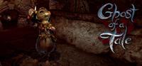 Ghost of a Tale - XBLA