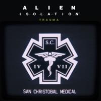 Alien : Isolation - Traumatisme - XBLA