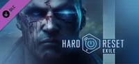 Hard Reset : Exile - PC