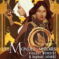 Les Mondes Miroirs [2018]