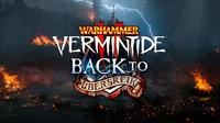 Warhammer : Vermintide 2 - Retour à Ubersreik #2 [2018]