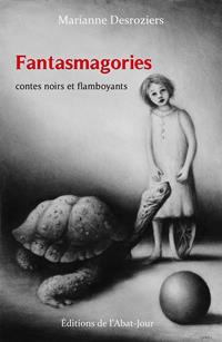 Fantasmagories [2018]