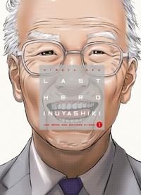 Last Hero Inuyashiki #1 [2015]