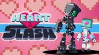 Heart&Slash [2014]