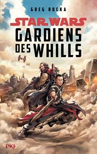 Star Wars : Gardiens des Whills [2017]