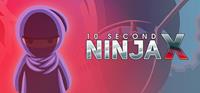 10 Second Ninja X [2016]