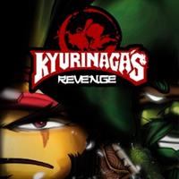 Kyurinaga's Revenge [2016]