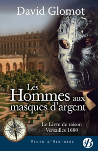 Le Livre de raison : Les Hommes aux masques d'argent #3 [2019]