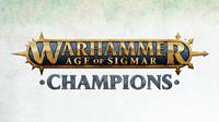 Warhammer Age of Sigmar : Champions [2018]