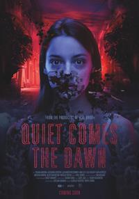 Quiet comes the dawn [2019]