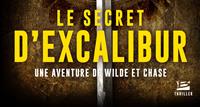 Wilde et Chase : Le secret d'Excalibur #3 [2019]