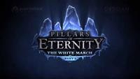 Pillars of Eternity - The White March Part I #1 [2015]