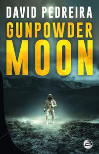 Gunpowder Moon [2019]