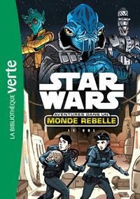 Star Wars : Aventures dans un Monde Rebelle : Le Vol #4 [2018]