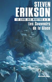 Le livre des Martyrs : Les Souvenirs de la Glace #3 [2019]