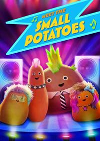 Meet the Small Potatoes [2013]