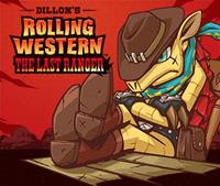 Dillon's Rolling Western : The Last Ranger [2013]