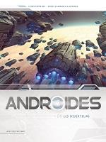 Androïdes Saison 2 : Androïdes 06 - Les déserteurs [2019]