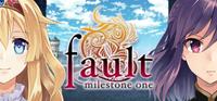 fault - milestone one #1 [2013]