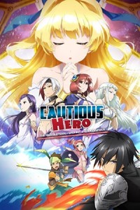 Cautious Hero [2019]