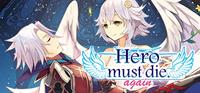 Hero Must Die. Again - PC