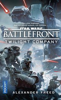 Battlefront - Twilight Company : Battlefront Twilight Company - Poche