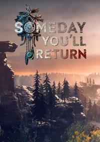 Someday You'll Return - PC