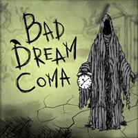 Bad Dream : Coma [2017]