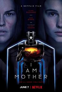 I Am Mother [2019]