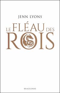 Le Chœur des Dragons : Le Fléau des Rois #1 [2020]