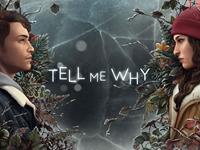 Tell Me Why - PC