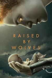 Raised by Wolves [2020]