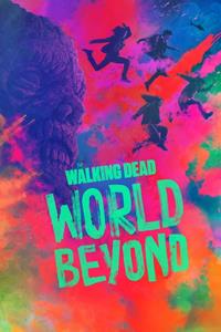 The Walking Dead : World Beyond [2020]