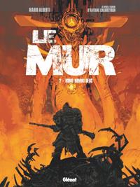 Le Mur : Homo Homini Deus #2 [2020]